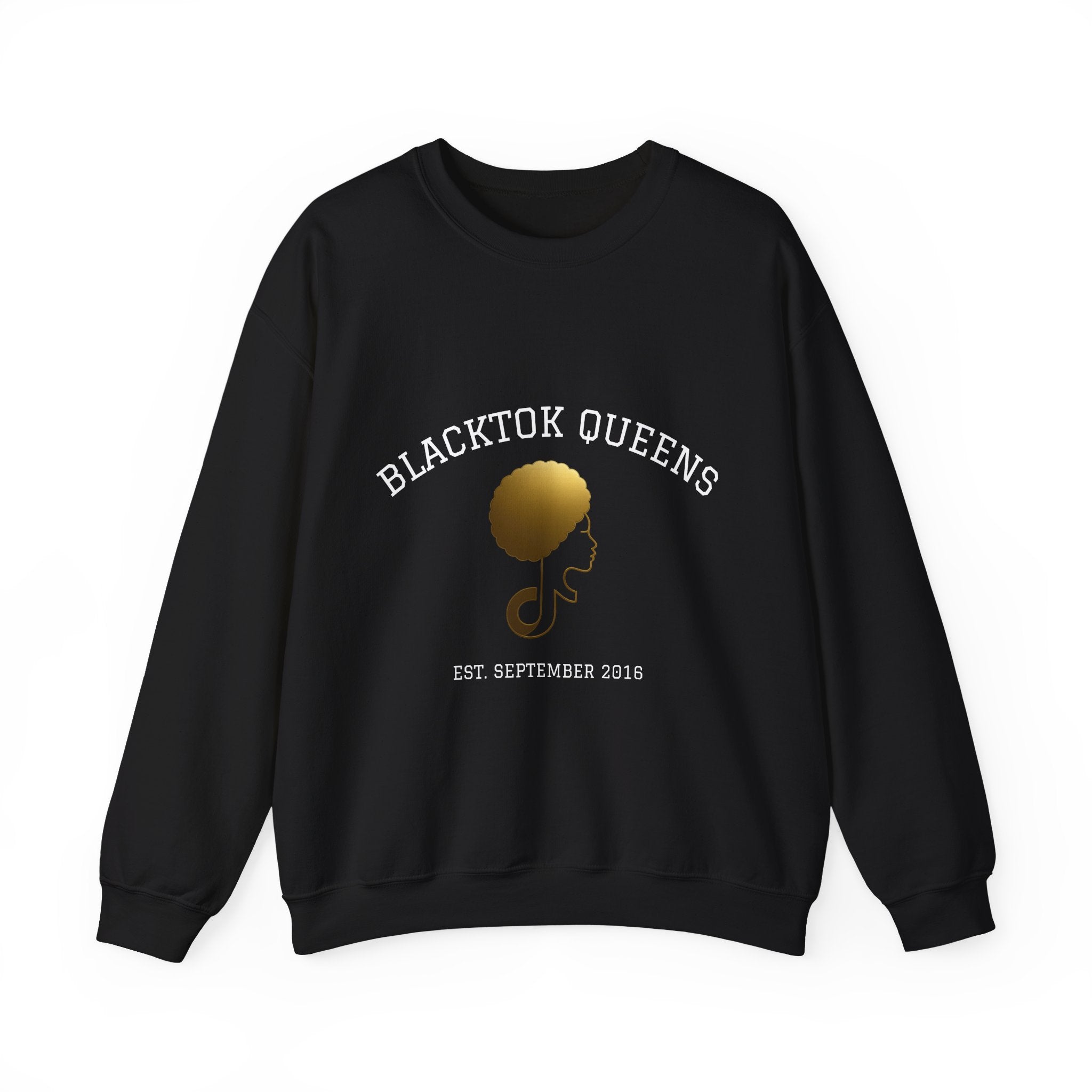 BlackTok Queens Sweatshirt (Est. September 2016)
