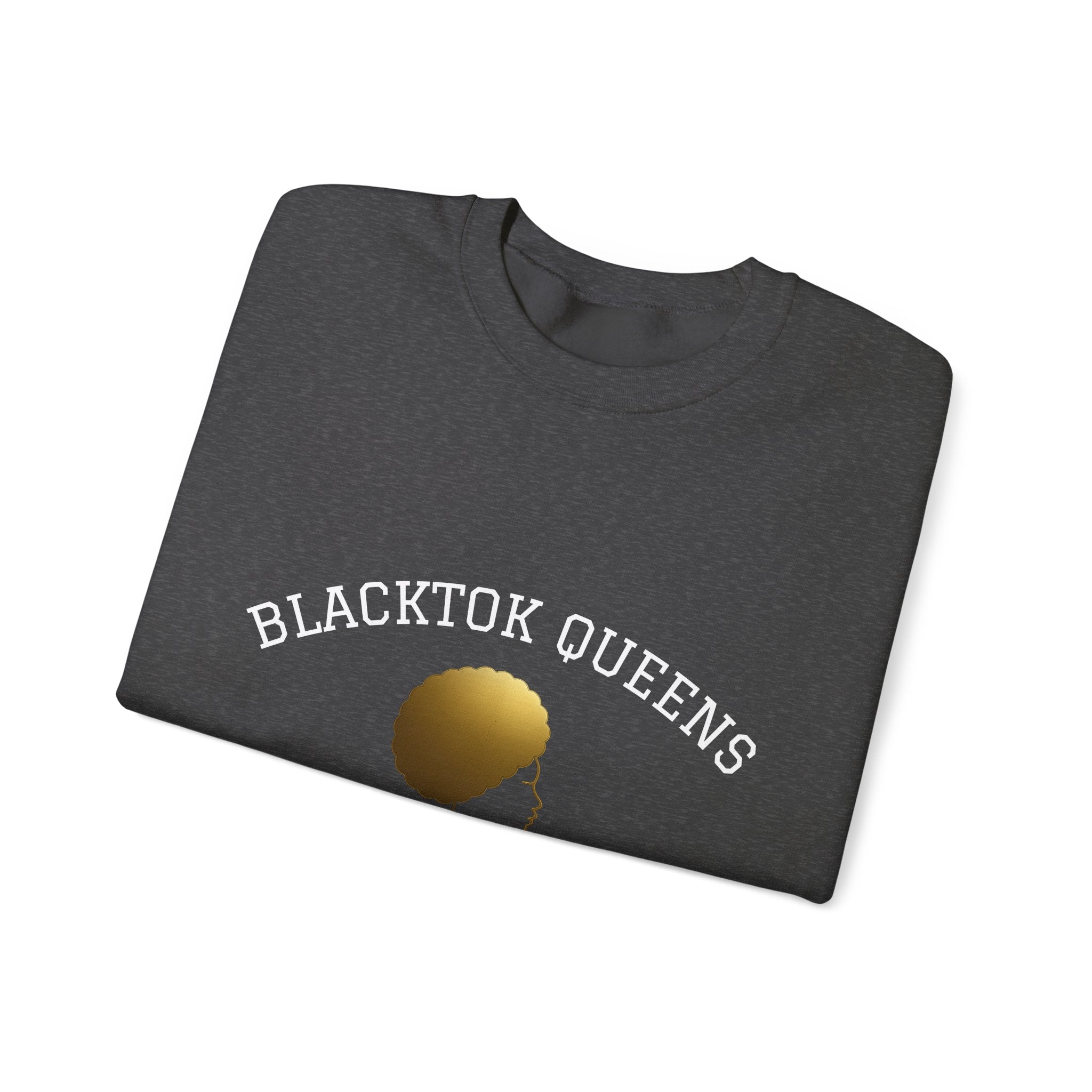 BlackTok Queens Sweatshirt (Est. September 2016)