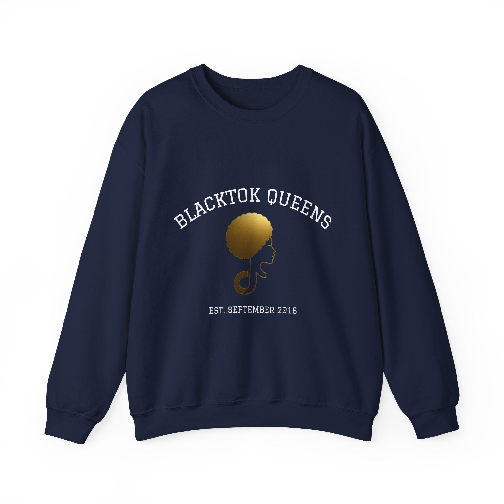 BlackTok Queens Sweatshirt (Est. September 2016)